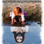reflecting Jesus