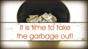 take out garbage